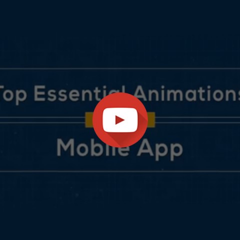 Top essential Animations for Mobile app